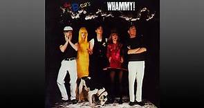 the B-52's ▶ Whammy!…(Full Album)