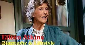Eileen Atkins British Actress Biography & Lifestyle