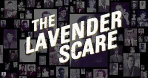 'The Lavender Scare' Documentary Trailer