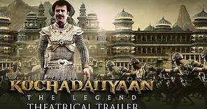 Kochadaiiyaan - The Legend (Uncut Trailer) | Rajinikanth, Deepika Padukone