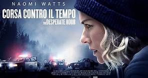 Corsa contro il tempo - The desperate hour, Il Trailer Italiano Ufficiale del Film - HD - Film (2021)