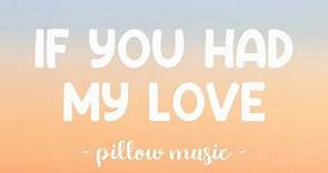 If You Had My Love - Jennifer Lopez (Lyrics) 🎵
