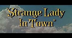 Strange Lady In Town 1955 - Trailer