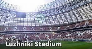 WC2018: Luzhniki Stadium