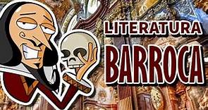 Literatura Barroca: Historia/Características/Representantes