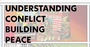 Understanding conflict, building peace