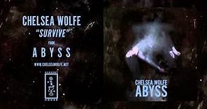 Chelsea Wolfe - Survive (Official Audio)