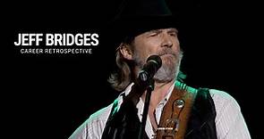 Jeff Bridges | Career Retrospective
