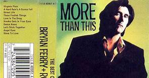 Bryan Ferry   Roxy Music - More Than This (The Best Of Bryan Ferry   Roxy Music)