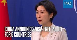 China announces visa-free policy for 6 countries