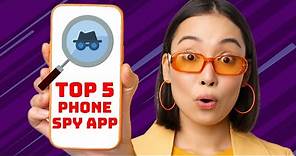 Top 5 phone Spy App