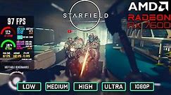 Starfield on AMD RX 7600 8GB: All Settings Tested at 1080p!