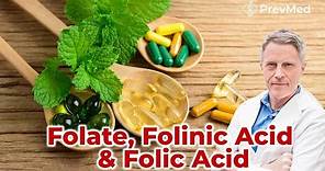 Folate, Folinic Acid & Folic Acid
