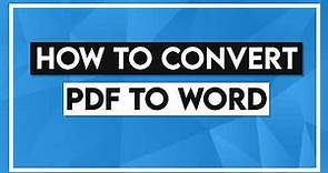 How to Convert PDF to Word - PDF to Word Converter