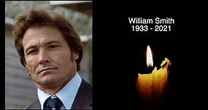 WILLIAM SMITH - R.I.P - TRIBUTE TO THE AMERICAN ACTOR WHO HAS DIED AGED 88