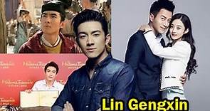 Lin Gengxin || 10 Thing You Need To Know About Lin Gengxin