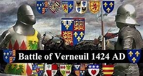 Battle of Verneuil 1424 AD - Hundred Years' War - The Second Agincourt