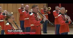 "Hail Columbia" - "The President's Own" United States Marine Band