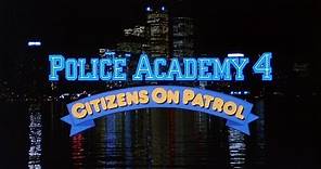 Police Academy 4: Citizens On Patrol - Opening Titles