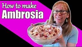 How to Make Ambrosia / Ambrosia Recipe