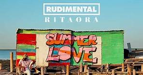 Rudimental & Rita Ora - Summer Love (Official Audio)