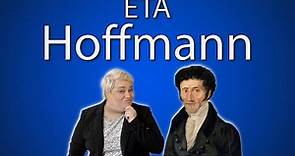 Who is ETA Hoffmann?