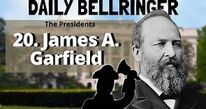 President James A Garfield | Daily Bellringer