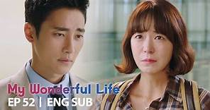 They broke up, but could he still be in love? [My Wonderful Life Ep 52]