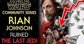 Rian Johnson RUINED Star Wars: The Last Jedi
