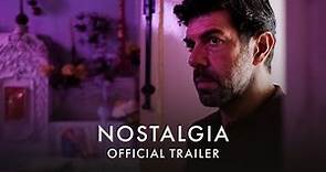 NOSTALGIA | Official UK trailer [HD] In Cinemas and On Curzon Home Cinema 17 february