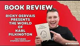 BOOK REVIEW: Ricky Gervais Presents The World Of Karl Pilkington - featuring Stephen Merchant!