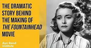 The Dramatic Story Behind The Fountainhead Movie