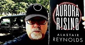 AURORA RISING / Alastair Reynolds / Book Review / Brian Lee Durfee (spoiler free)