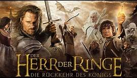 Der Herr der Ringe - Die Rückkehr des Königs - Trailer HD deutsch