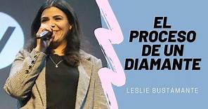 El Proceso de un Diamante | Leslie Bustamante