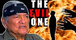 About The Evil One: Native American (Navajo) Teachings.