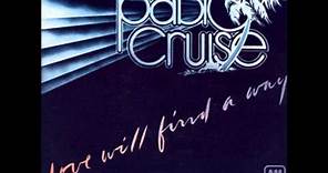 PABLO CRUISE Love Will Find A Way 1978 HQ
