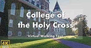 College of the Holy Cross - Virtual Walking Tour [4k 60fps]