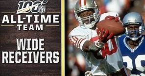 100 All-Time Team: Wide Receivers | NFL 100