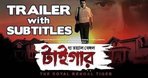 The Royal Bengal Tiger - Official Trailer | Jeet, Abir Chaterjee, Priyanka Sarkar, Shraddha Das
