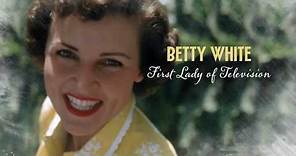 Betty White - First Lady of Television