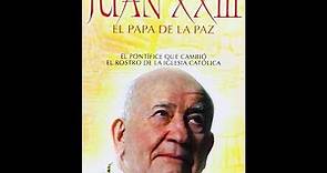 Juan XXIII (El Papa de la Paz)