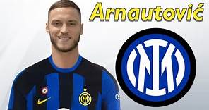Marko Arnautovic ● Welcome to Inter Milan ⚫️🔵🇦🇹 Goals & Skills
