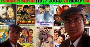 director Esmayeel Shroff all movie list collection and budget flop and hit movie #bollywood