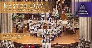 3.31.24 Easter Sunday: The Festival Holy Eucharist at Washington National Cathedral