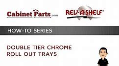 How to Install Rev-A-Shelf Double Tier Chrome Roll Out Trays
