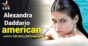 Alexandra Daddario Life Story - Full Biography