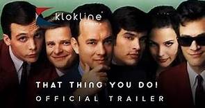 1996 That Thing You Do! Official Trailer 1 20th Century Fox