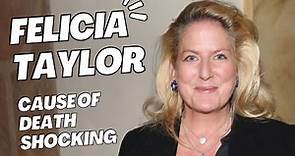 Felicia Taylor a longtime CNN business journalist has passed away Her cause of death is astonishing
