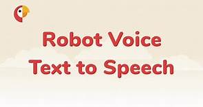 Robot voice text to speech